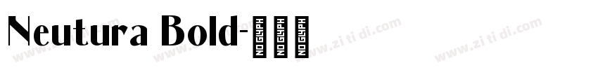 Neutura Bold字体转换